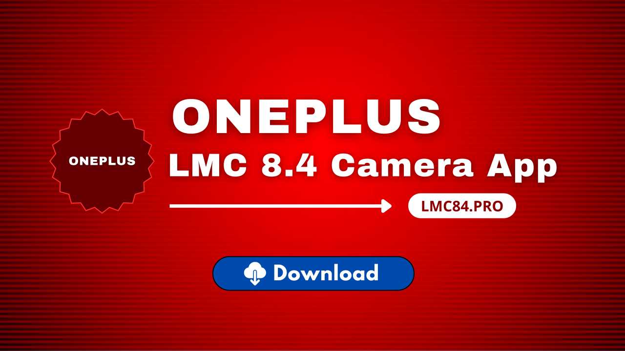 LMC 8.4 For OnePlus Phones