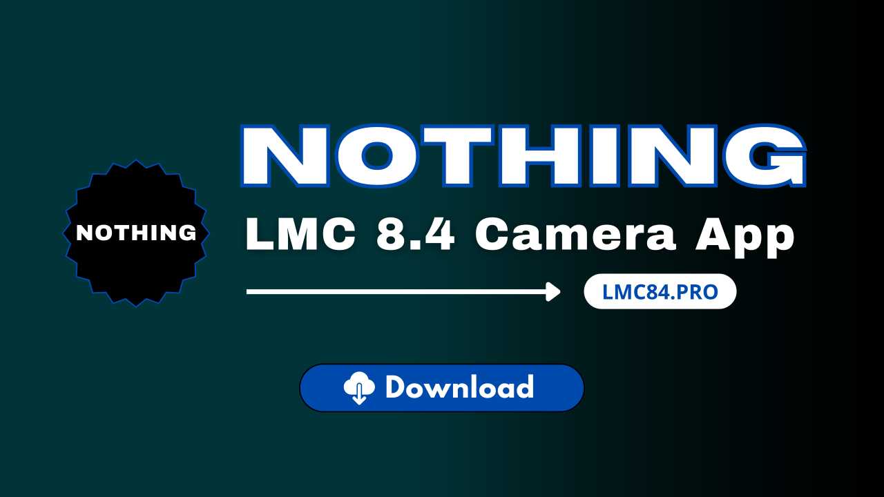 LMC 8.4 For Nothing Phones