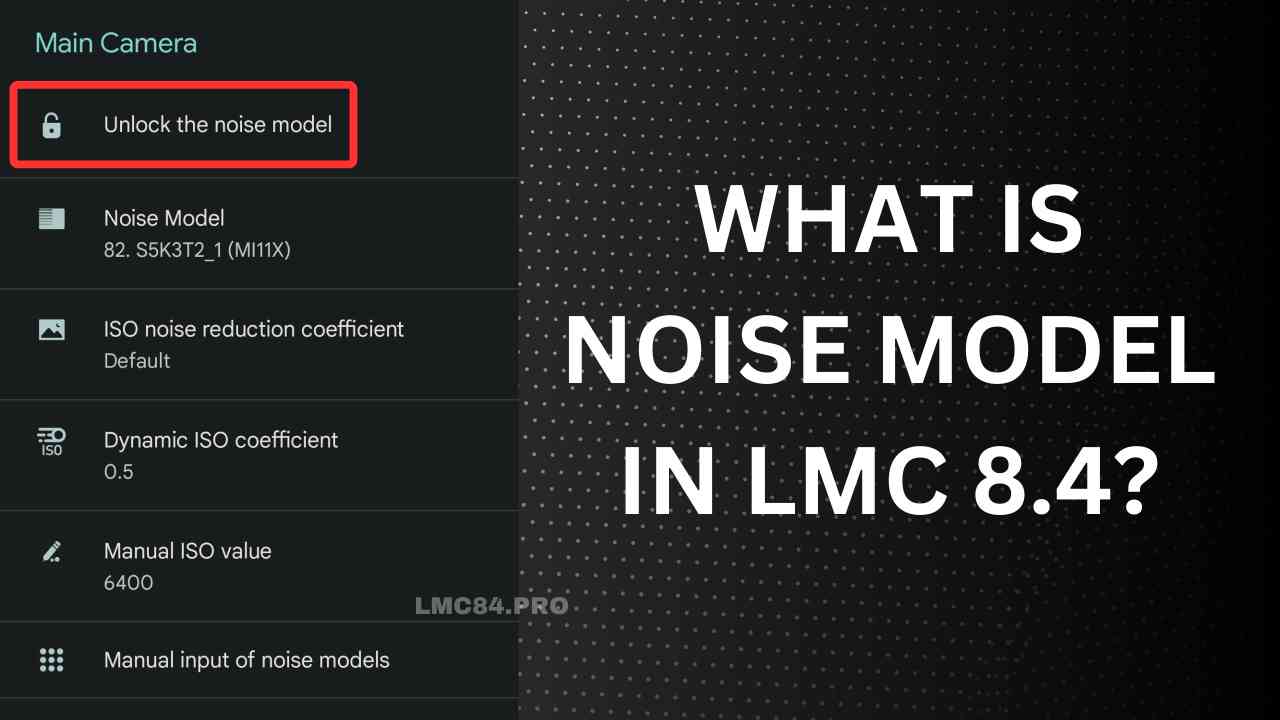 What is Noise Model in LMC 8.4