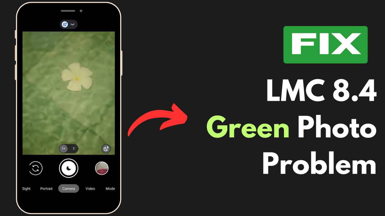 LMC 8.4 Green Photo Problem